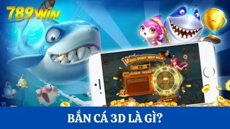Tại 789Win, bắn cá 3D không chỉ đơn thuần là trò chơi
