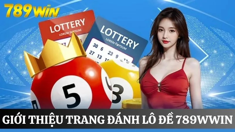 Đôi nét giới thiệu trang đánh lô đề trực tuyến uy tín